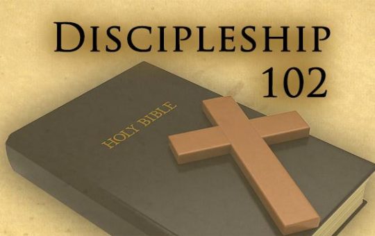 Discipleship 102