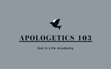 Apologetics 103