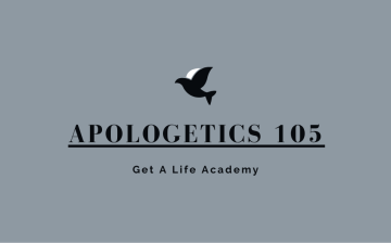 Apologetics 105