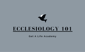 Ecclesiology 101